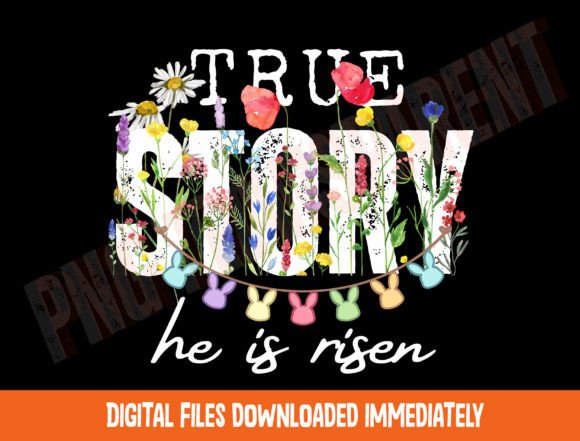True Story Easter Png, He is Risen Png - Download Now